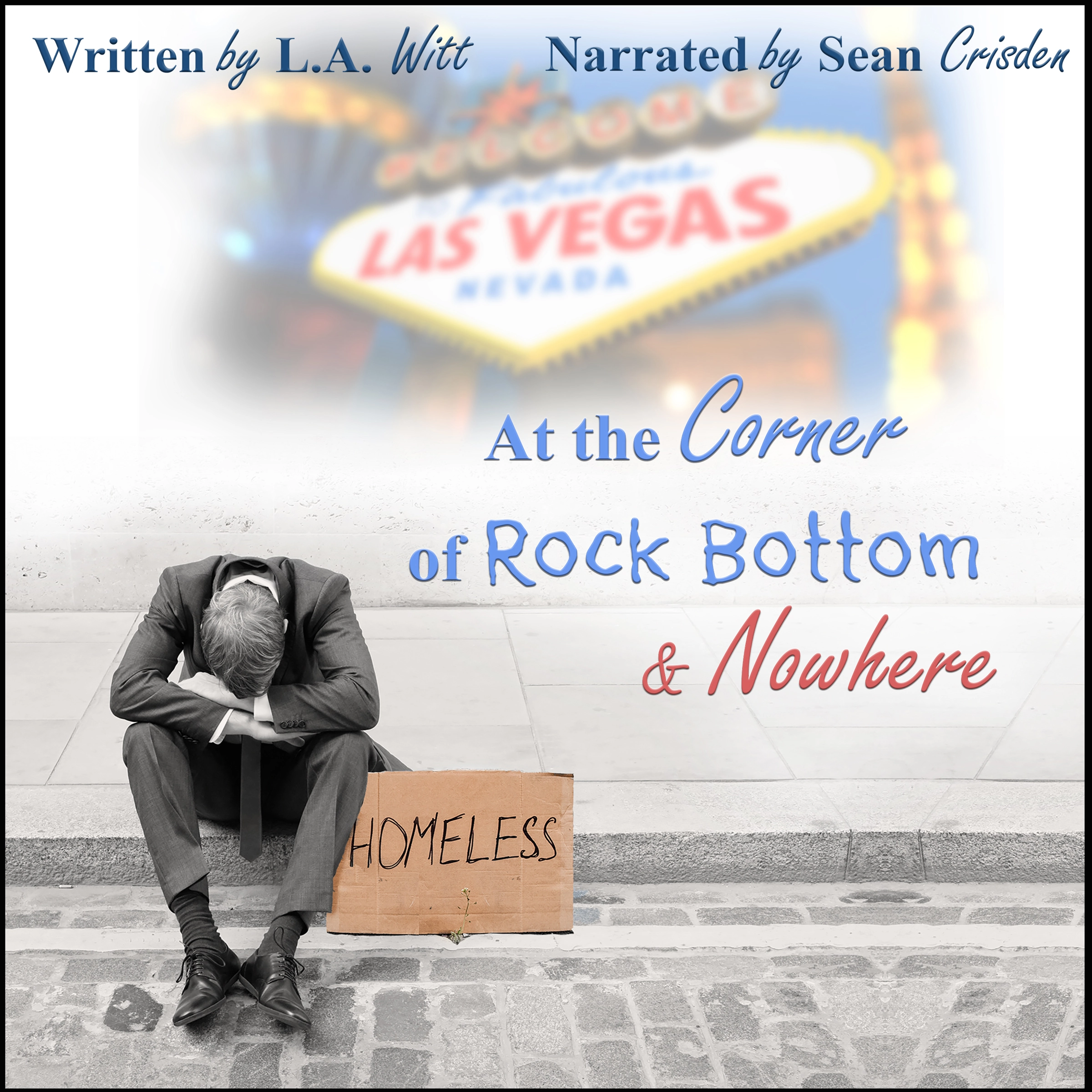 At the Corner of Rock Bottom & Nowhere by L.A. Witt Audiobook