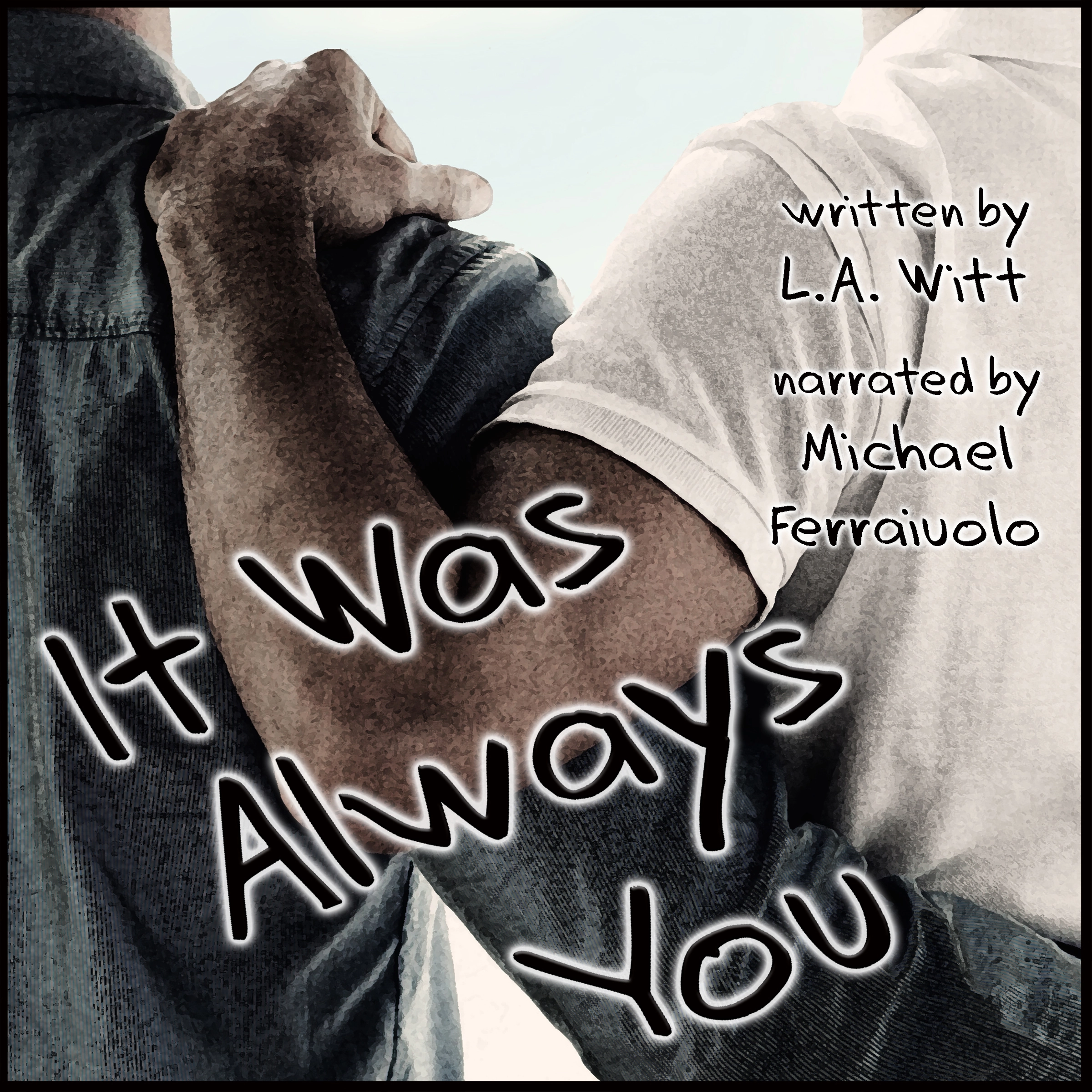 It Was Always You by L.A. Witt Audiobook