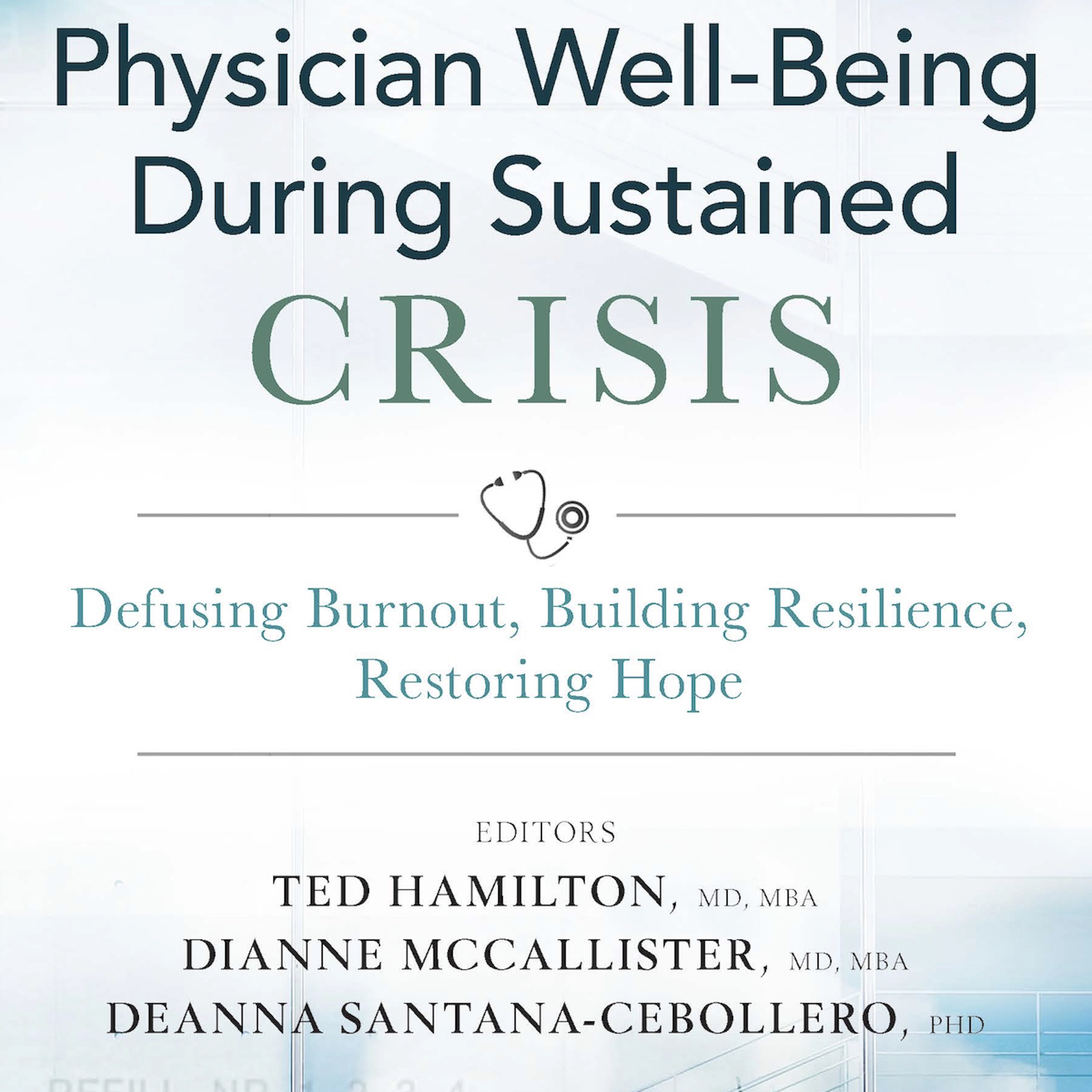 Physician Well-Being During Sustained Crisis Audiobook by DeAnna Santana-Cebollero Ph.D.