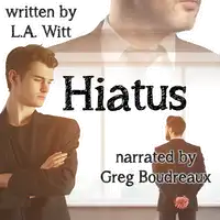 Hiatus Audiobook by L.A. Witt