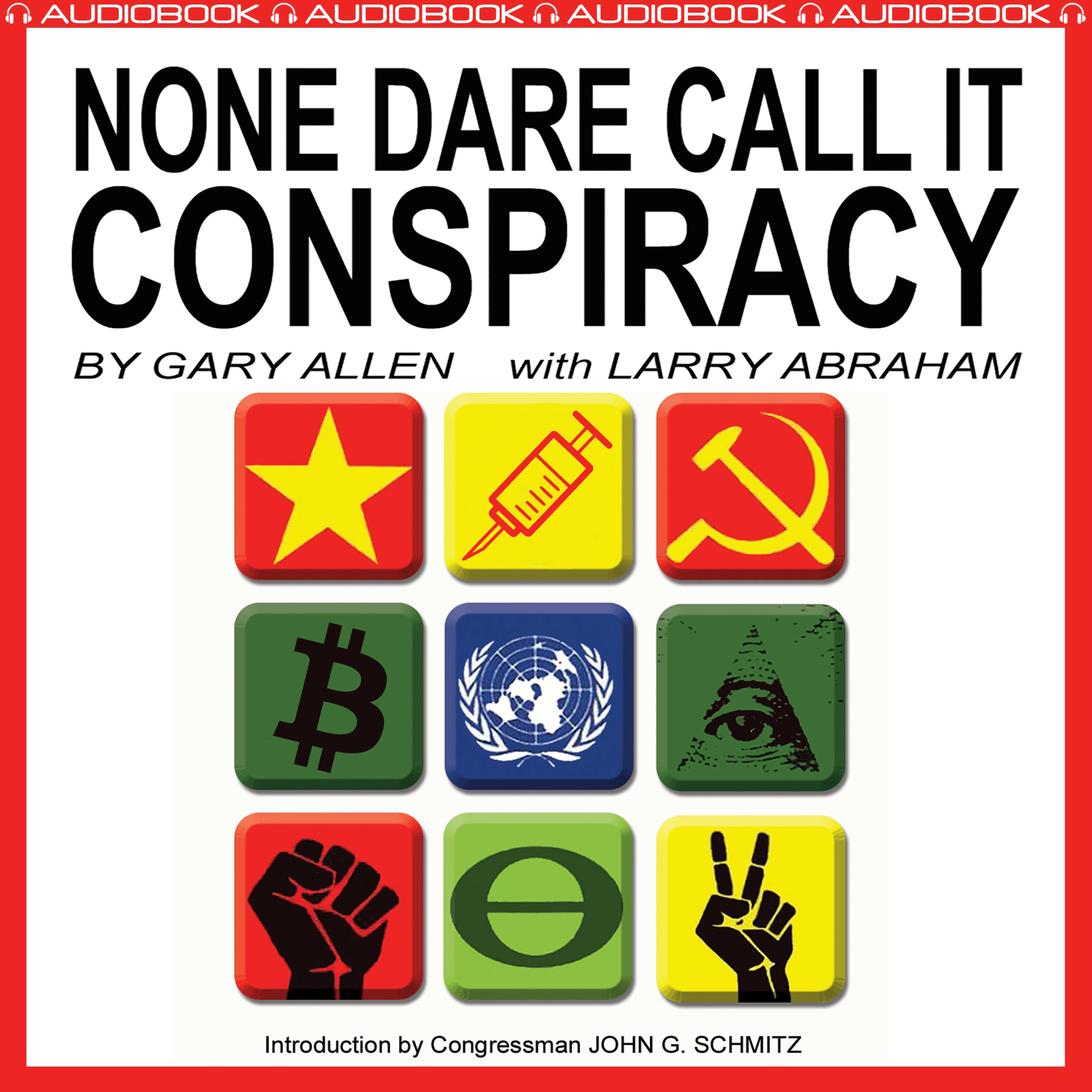 None Dare Call It Conspiracy by Larry Abraham