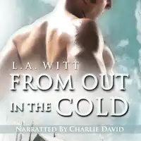 From Out in the Cold Audiobook by L.A. Witt