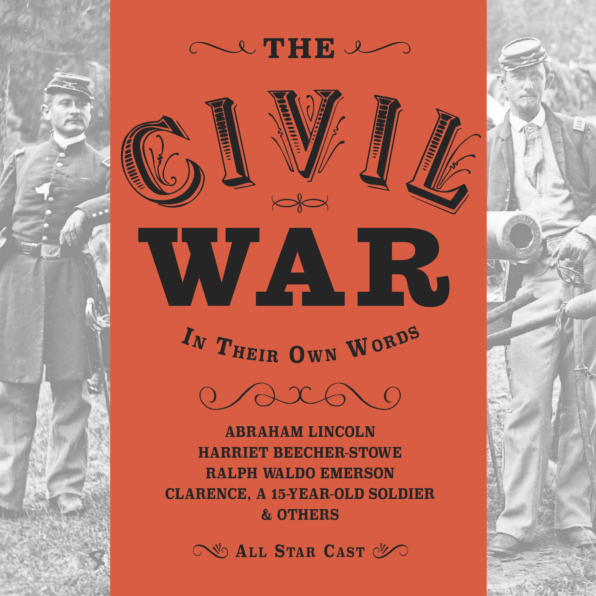 The Civil War: In Their Own Words Audiobook by Anna Lyse Erickson