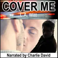 Cover Me Audiobook by L.A. Witt