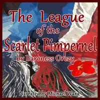 The League of the Scarlet Pimpernel Audiobook by Baroness Orczy