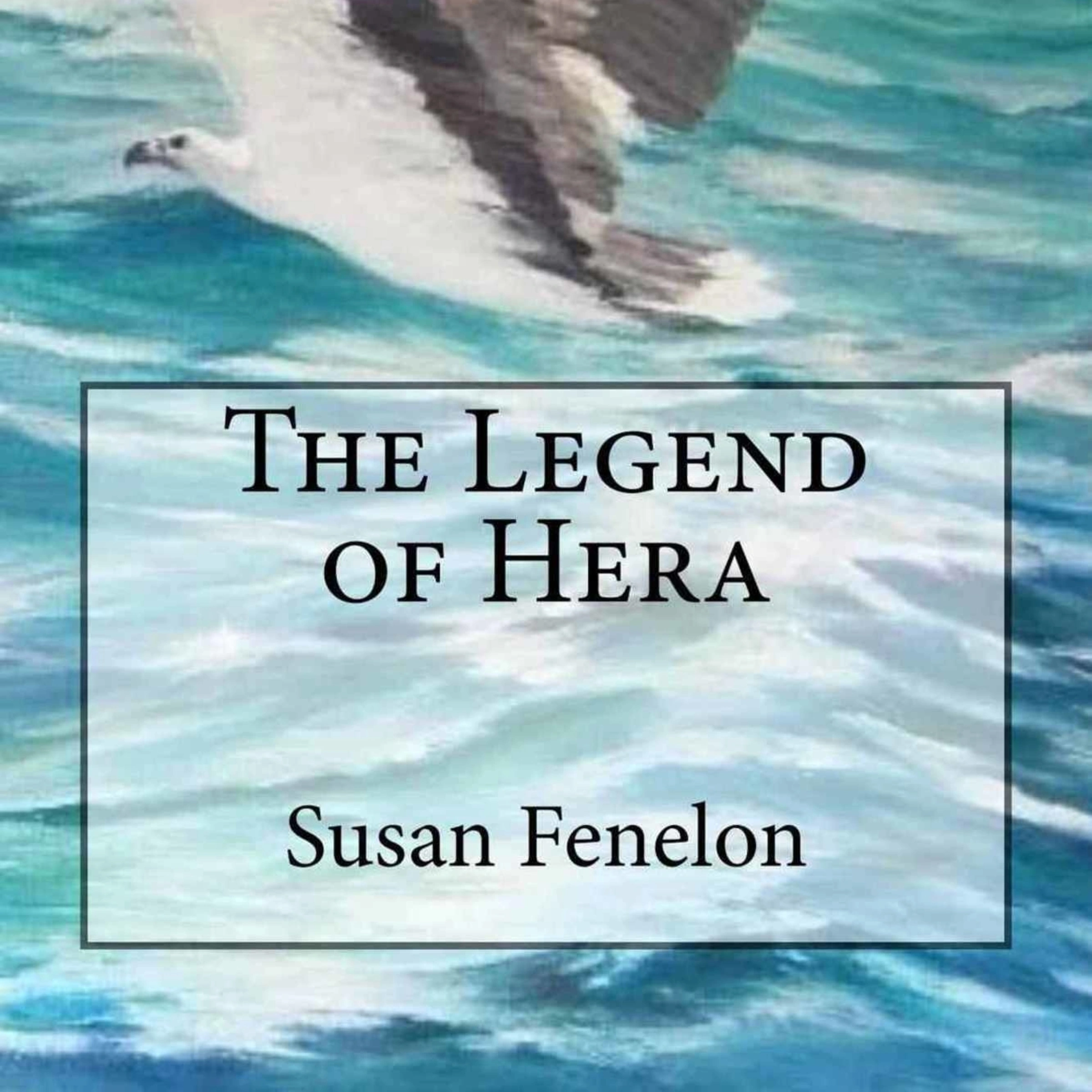 The Legend of Hera by Susan Fenelon Audiobook