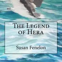 The Legend of Hera Audiobook by Susan Fenelon