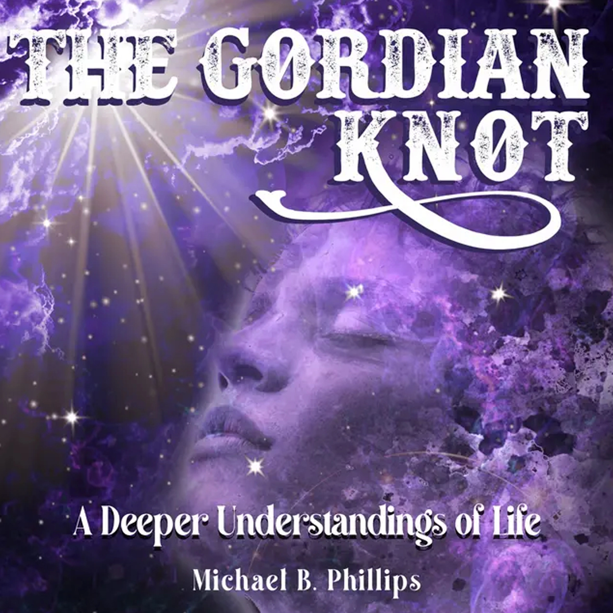 The Gordian Knot Audiobook by Michael B. Phillips