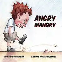 Angry Mangry Audiobook by Barton C Williams