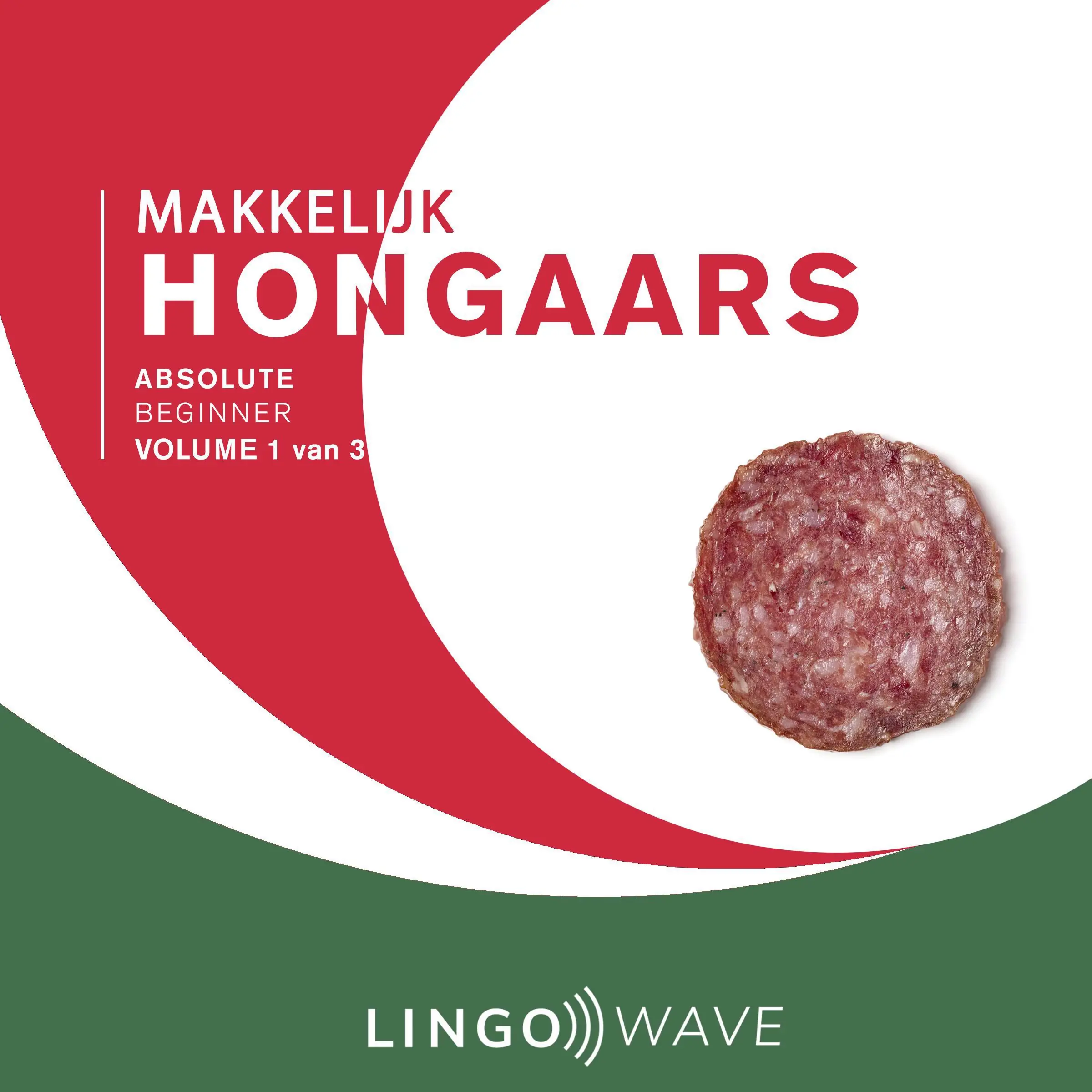 Makkelijk Hongaars - Absolute beginner - Volume 1 van 3 by Lingo Wave Audiobook