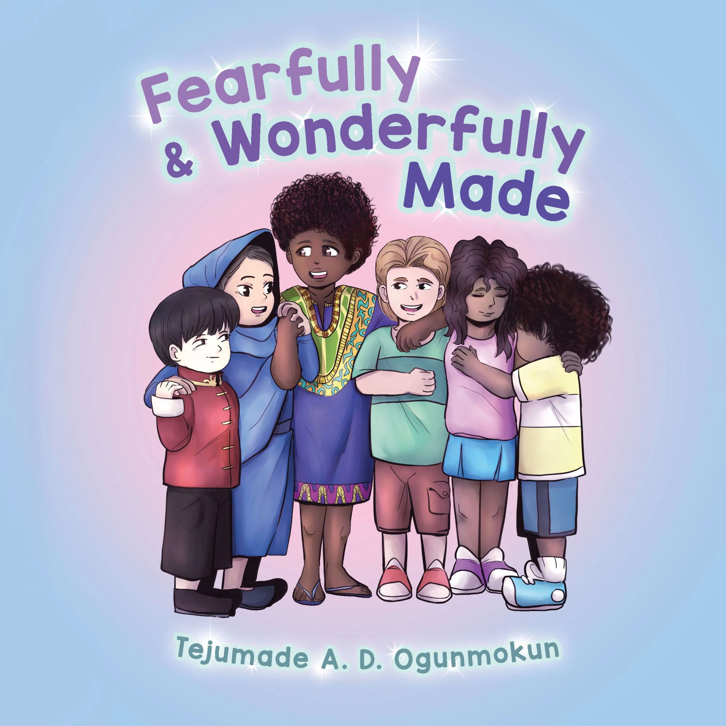 Fearfully & Wonderfully Made by Tejumade A.D. Ogunmokun