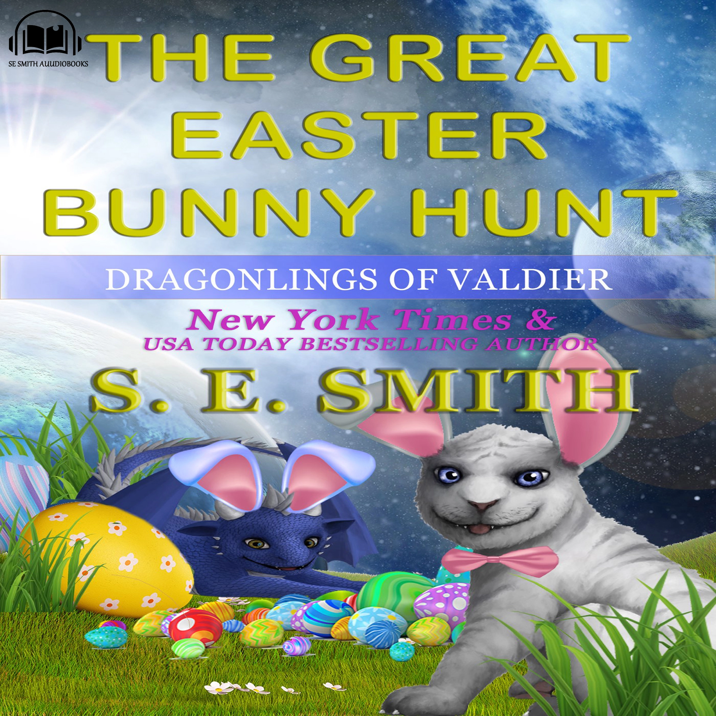 The Great Easter Bunny Hunt Audiobook by S.E. Smith