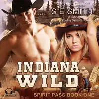 Indiana Wild Audiobook by S.E. Smith