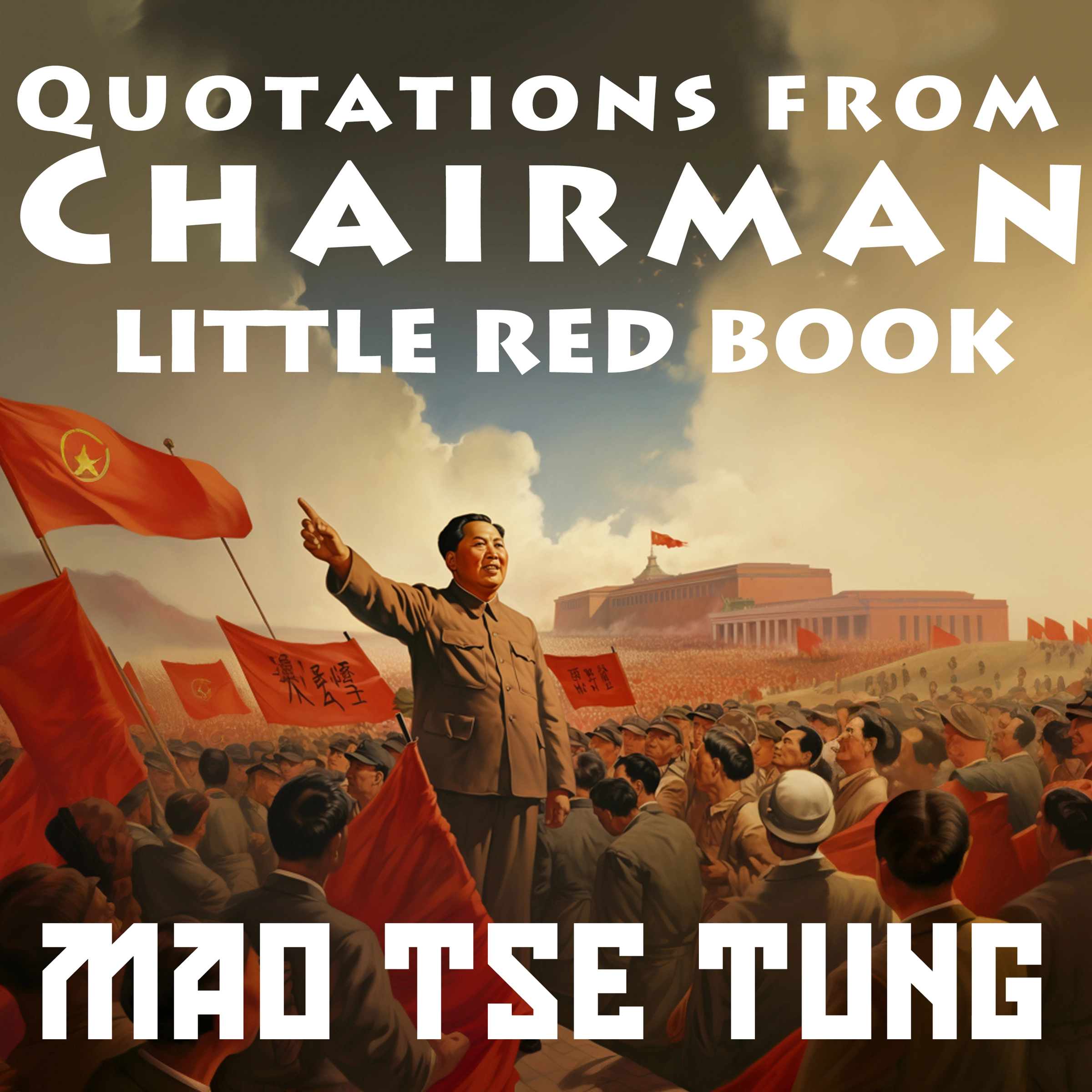 Quotations From Chairman Audiobook by Mao Tse-Tung