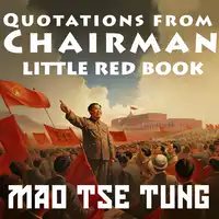 Quotations From Chairman Audiobook by Mao Tse-Tung