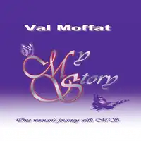 My MS Story Audiobook by Valerie Moffat