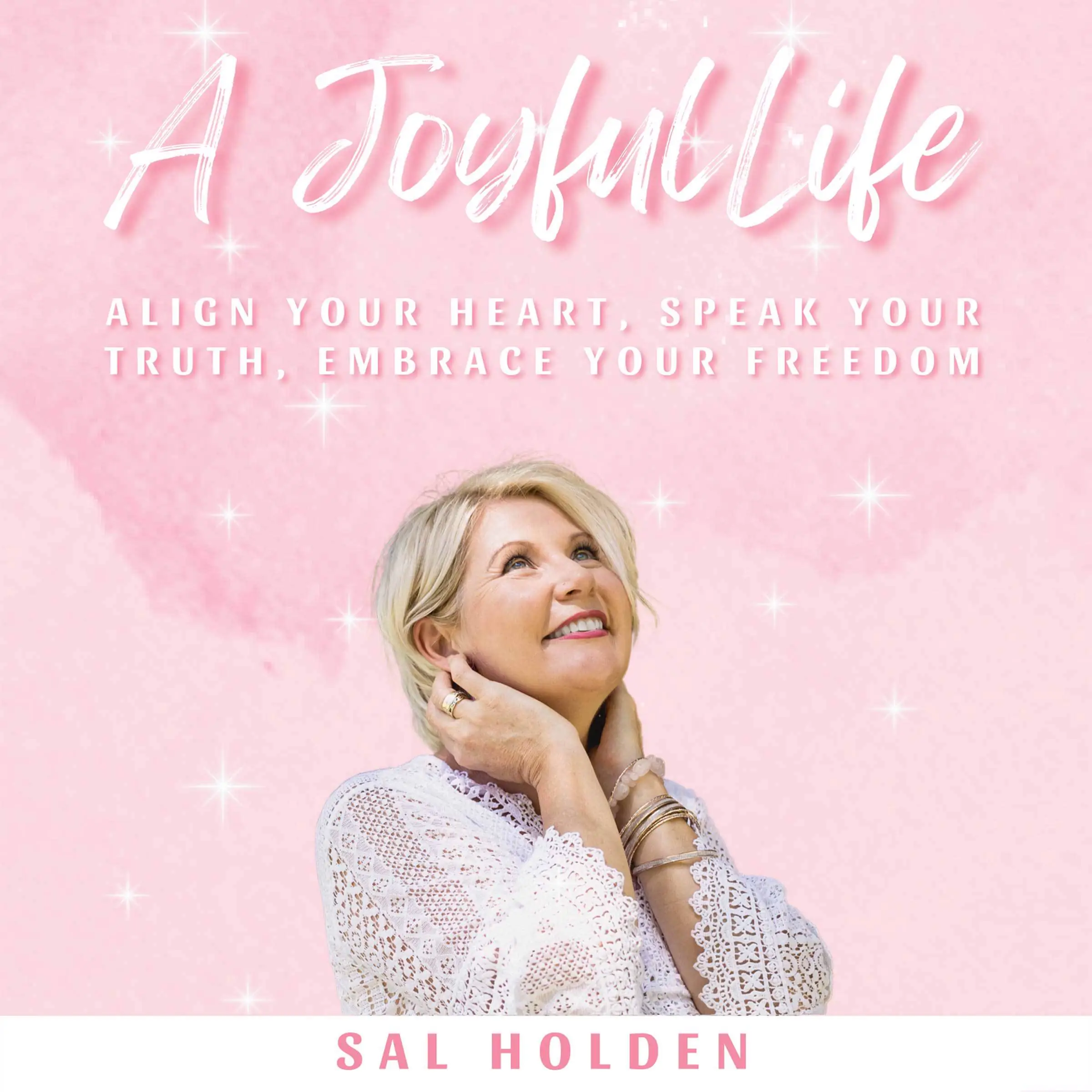 A Joyful Life Audiobook by Sally Holden