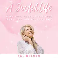 A Joyful Life Audiobook by Sally Holden