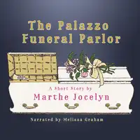 The Palazzo Funeral Parlor Audiobook by Marthe Jocelyn