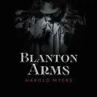 Blanton Arms Audiobook by Harold Myers