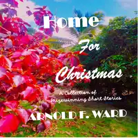 Home For Christmas Audiobook by Arnold F Ward