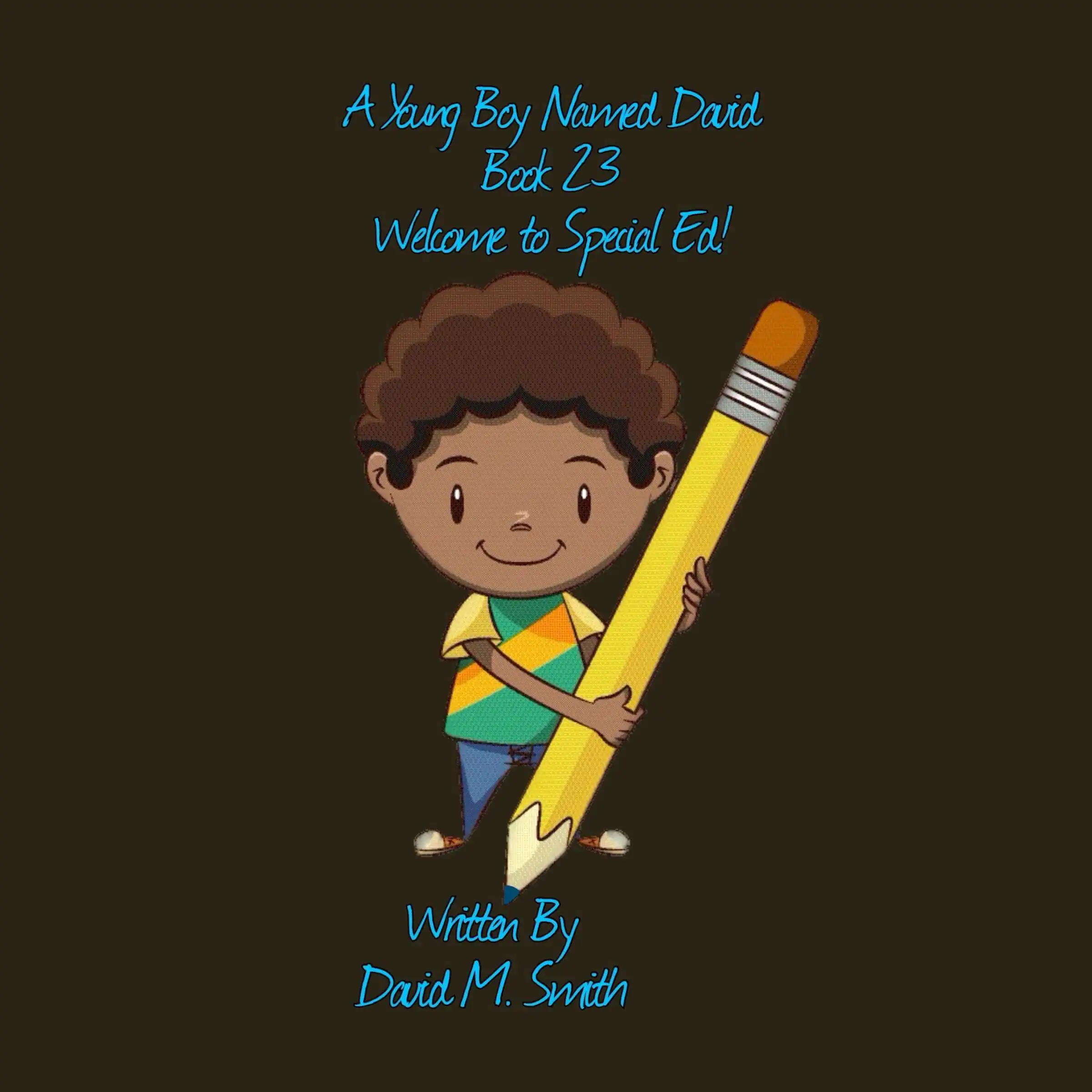 A Young Boy Named David Book 23 Audiobook by David M. Smith