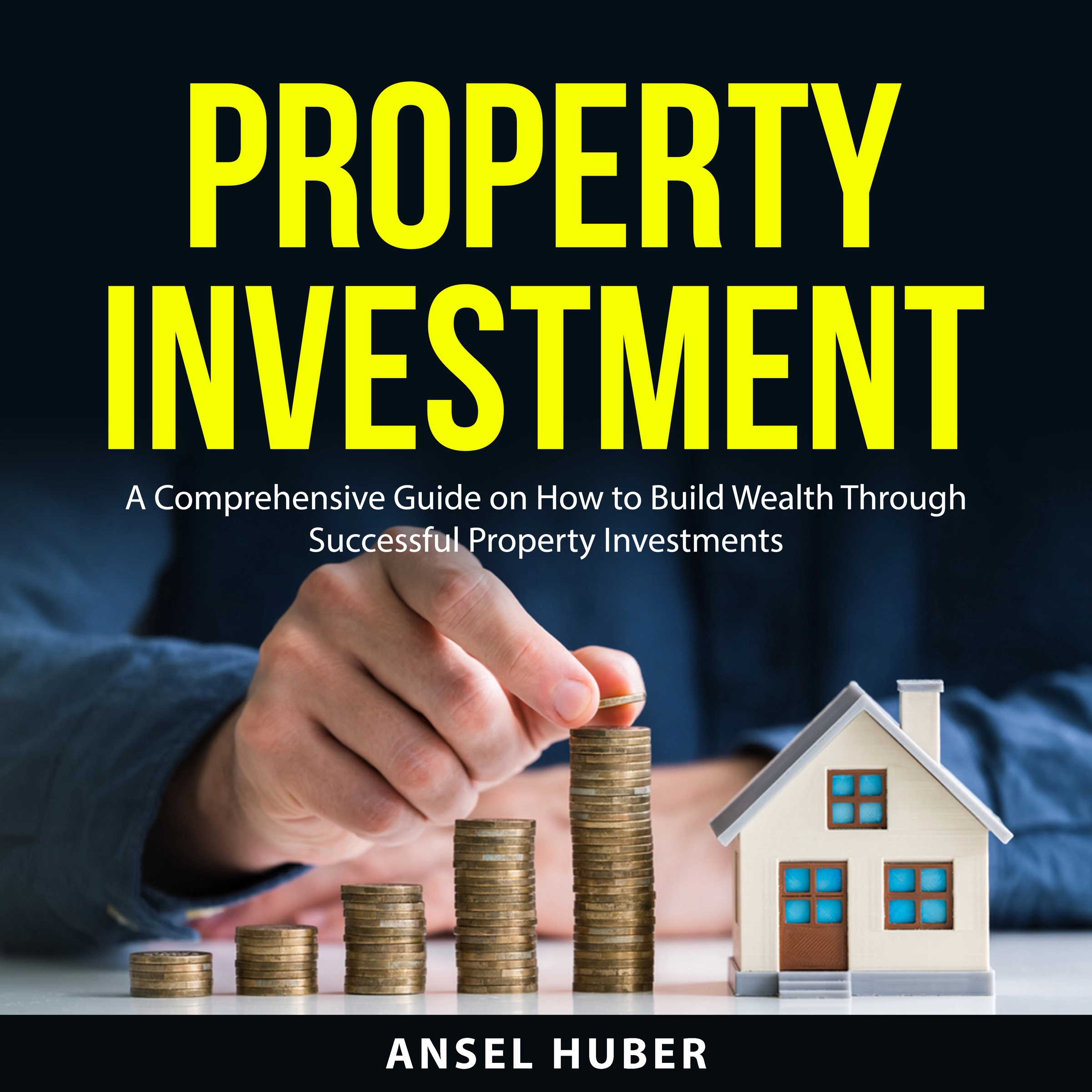 Property Investment by Ansel Huber Audiobook