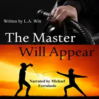 The Master Will Appear Audiobook by L.A. Witt