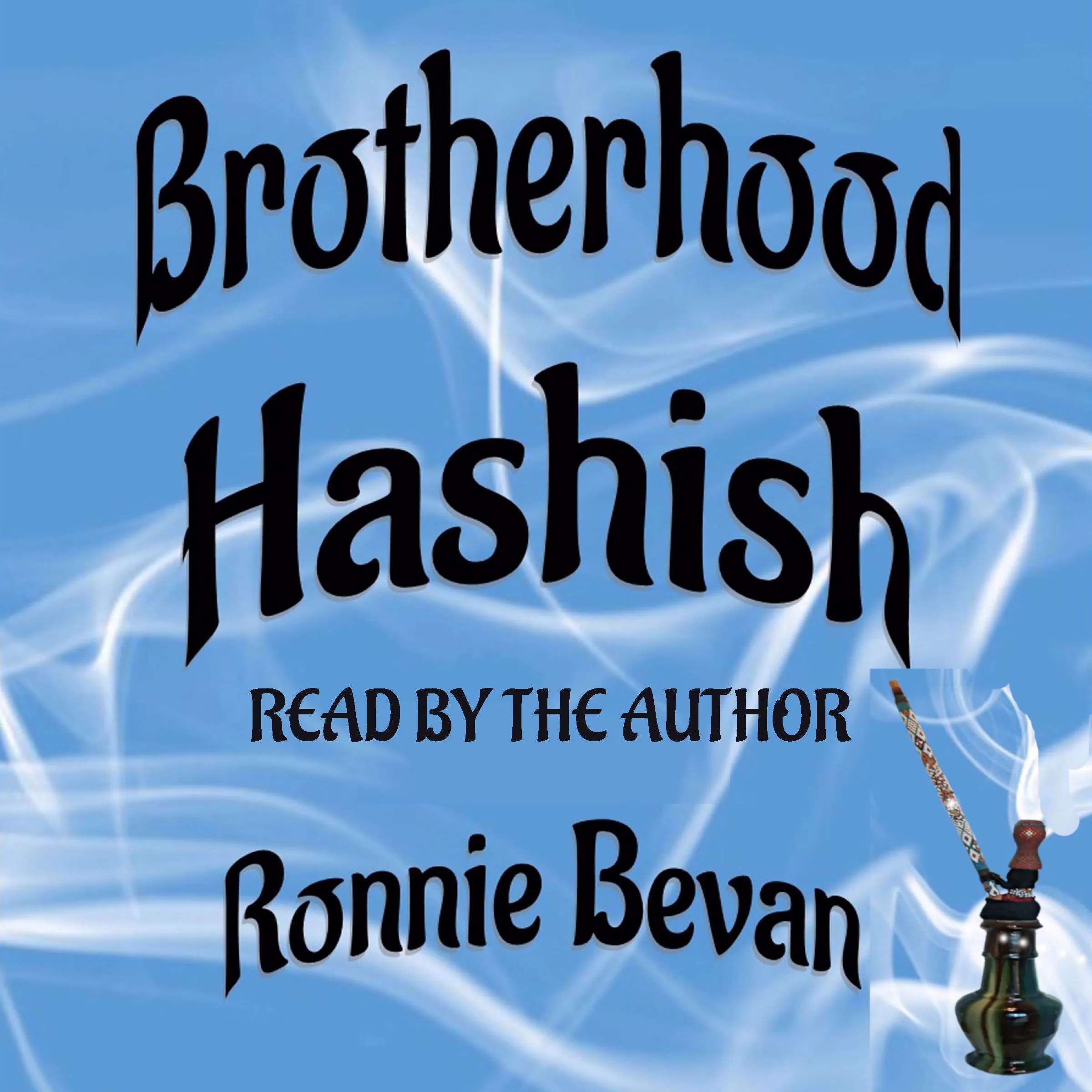 Brotherhood Hashish Audiobook by Ronnie Bevan