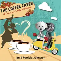 The Coffee Caper Audiobook by Patricia Johnston