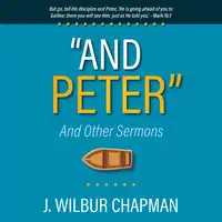 “And Peter” Audiobook by J. Wilbur Chapman