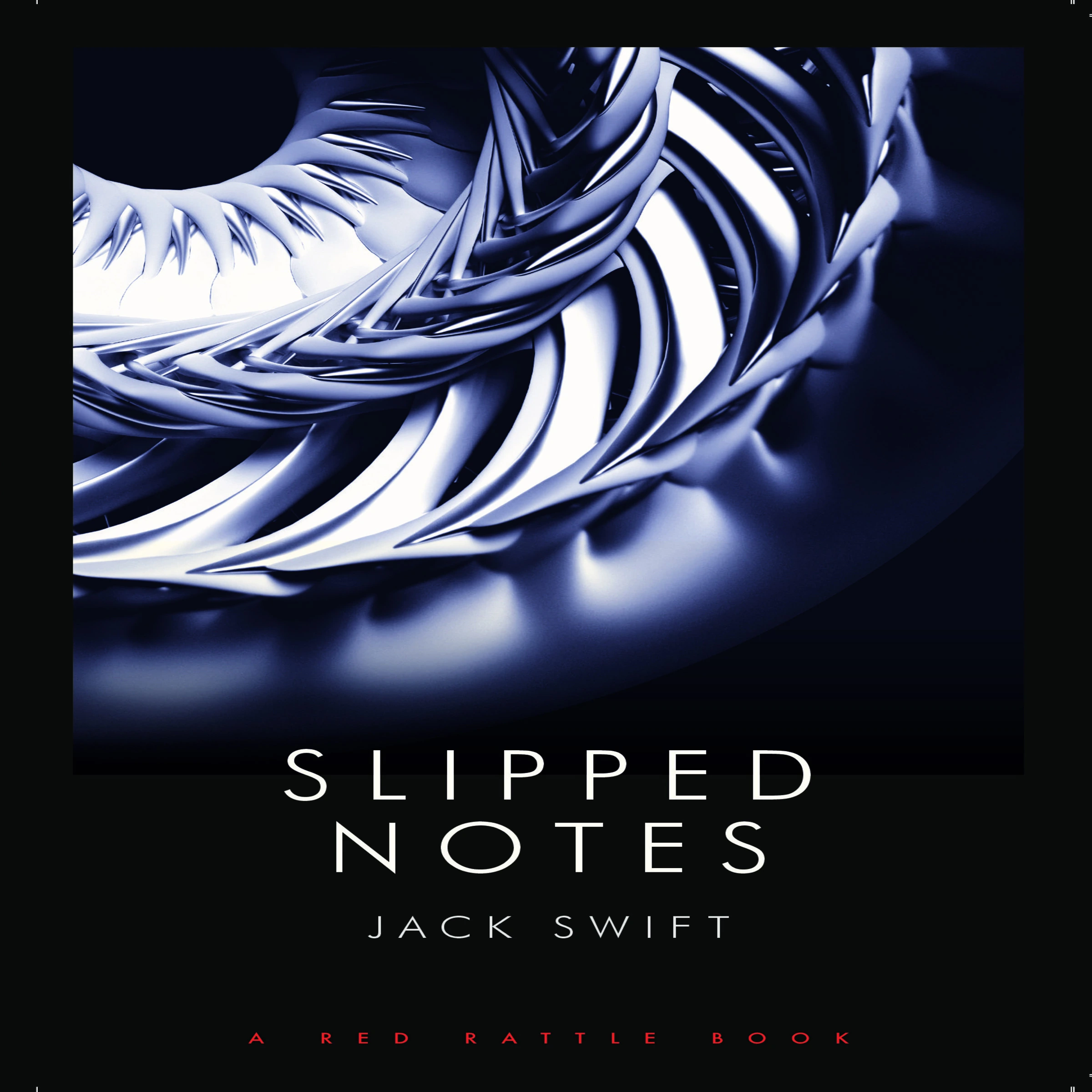 Slipped Notes by Jack Swift