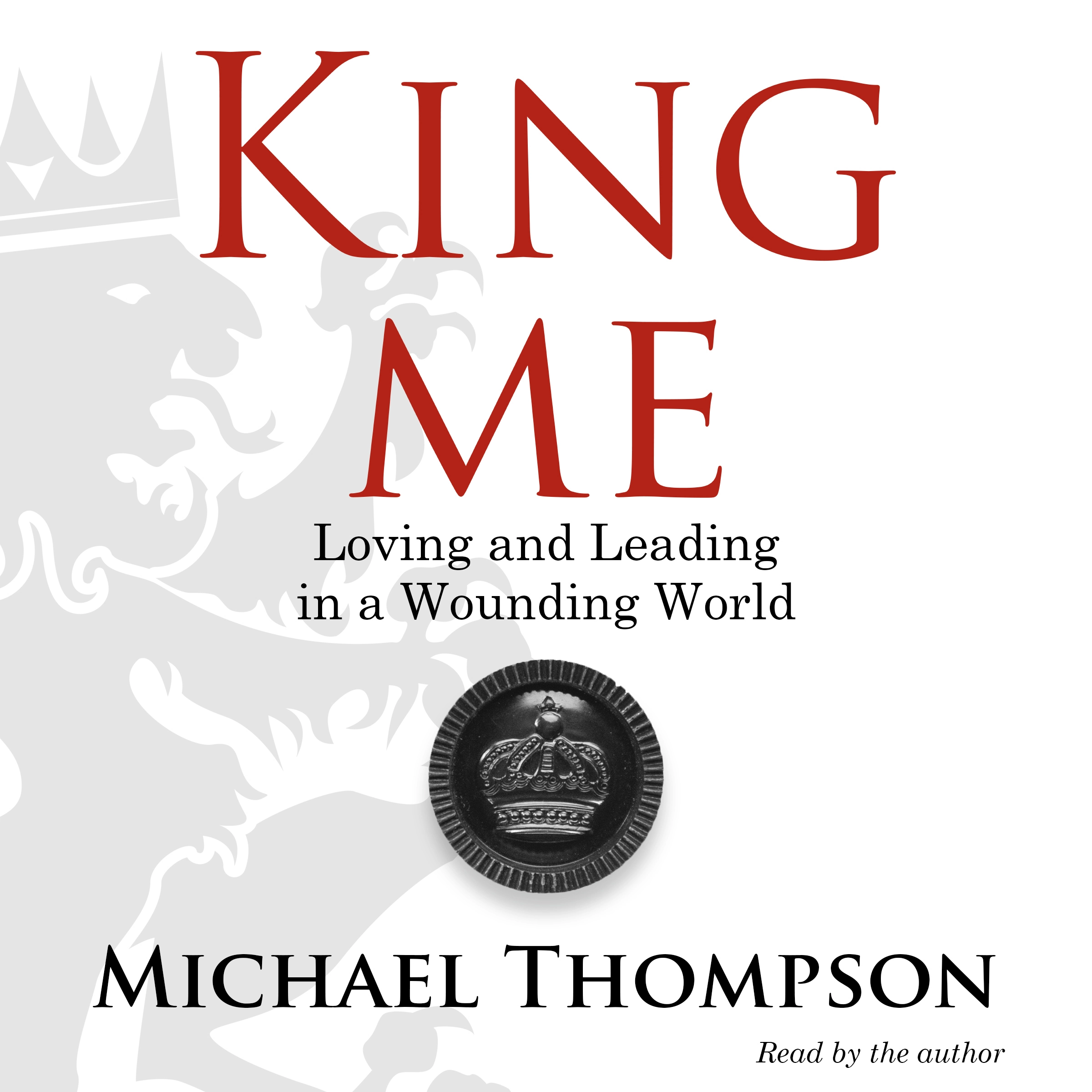 King Me by Michael Thompson Audiobook