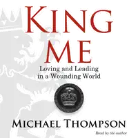 King Me Audiobook by Michael Thompson