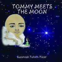 Tommy Meets The Moon Audiobook by Suzannah Tulloch-Facer