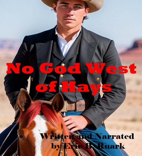 No God West of Hays Audiobook by Eric B. Ruark