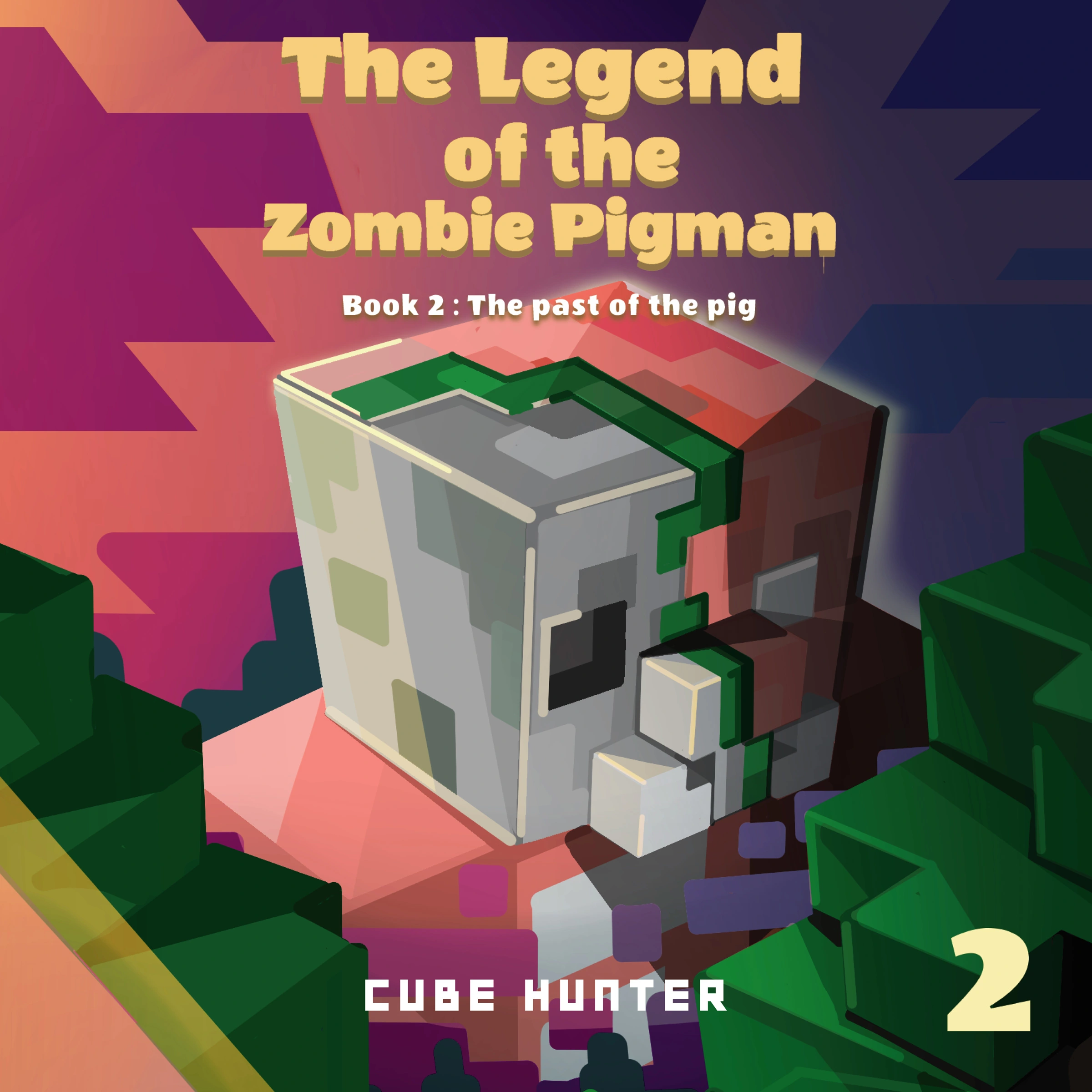 The Legend of the Zombie Pigman Book 2 Audiobook by Cube Hunter