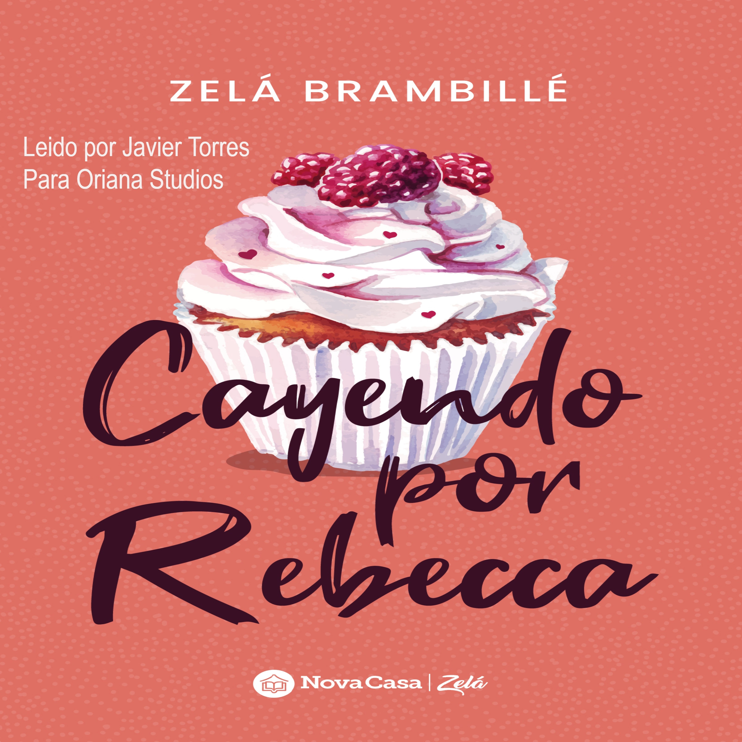 Cayendo por Rebeca Audiobook by Zelá Brambillé