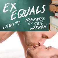 Ex Equals Audiobook by L.A. Witt