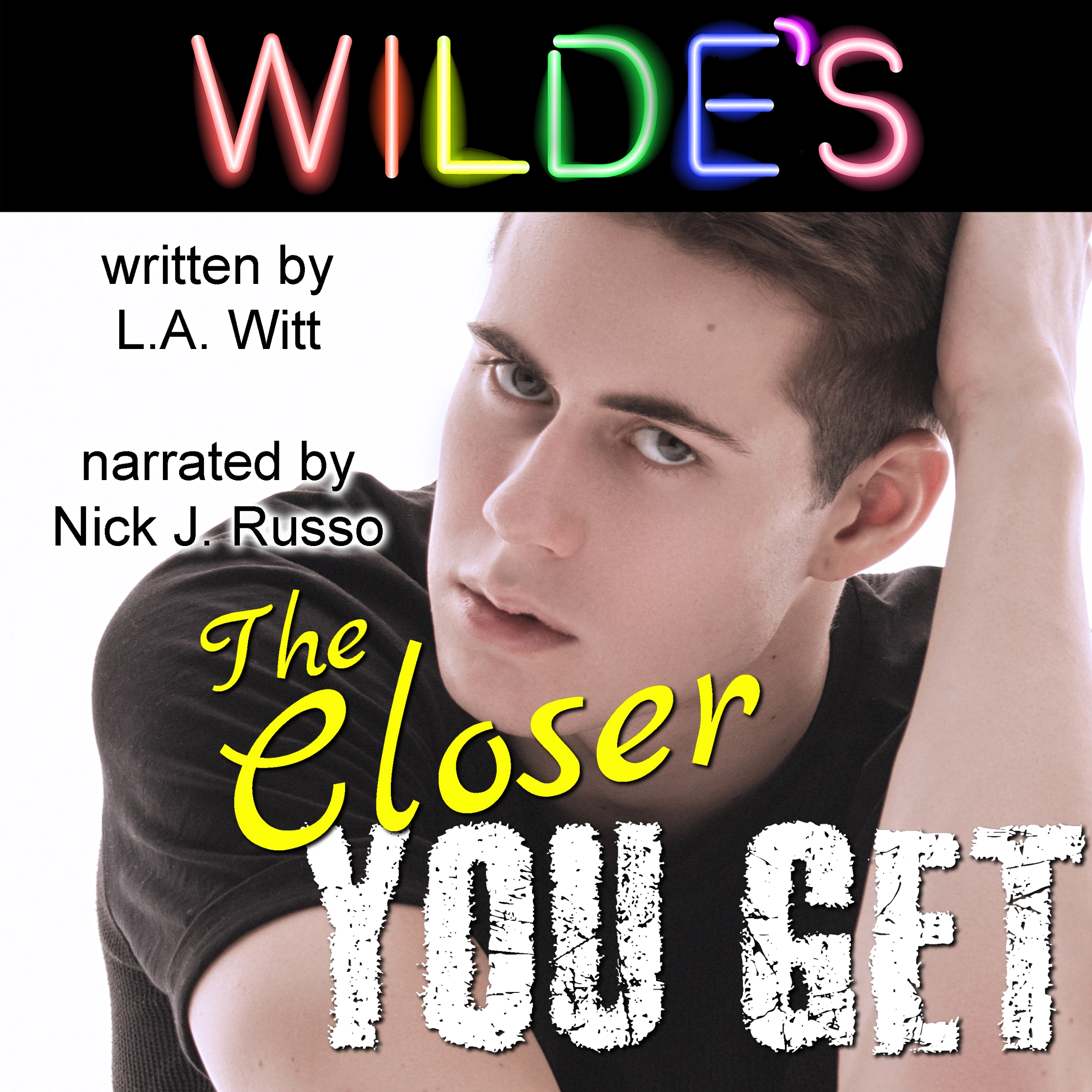 The Closer You Get by L.A. Witt