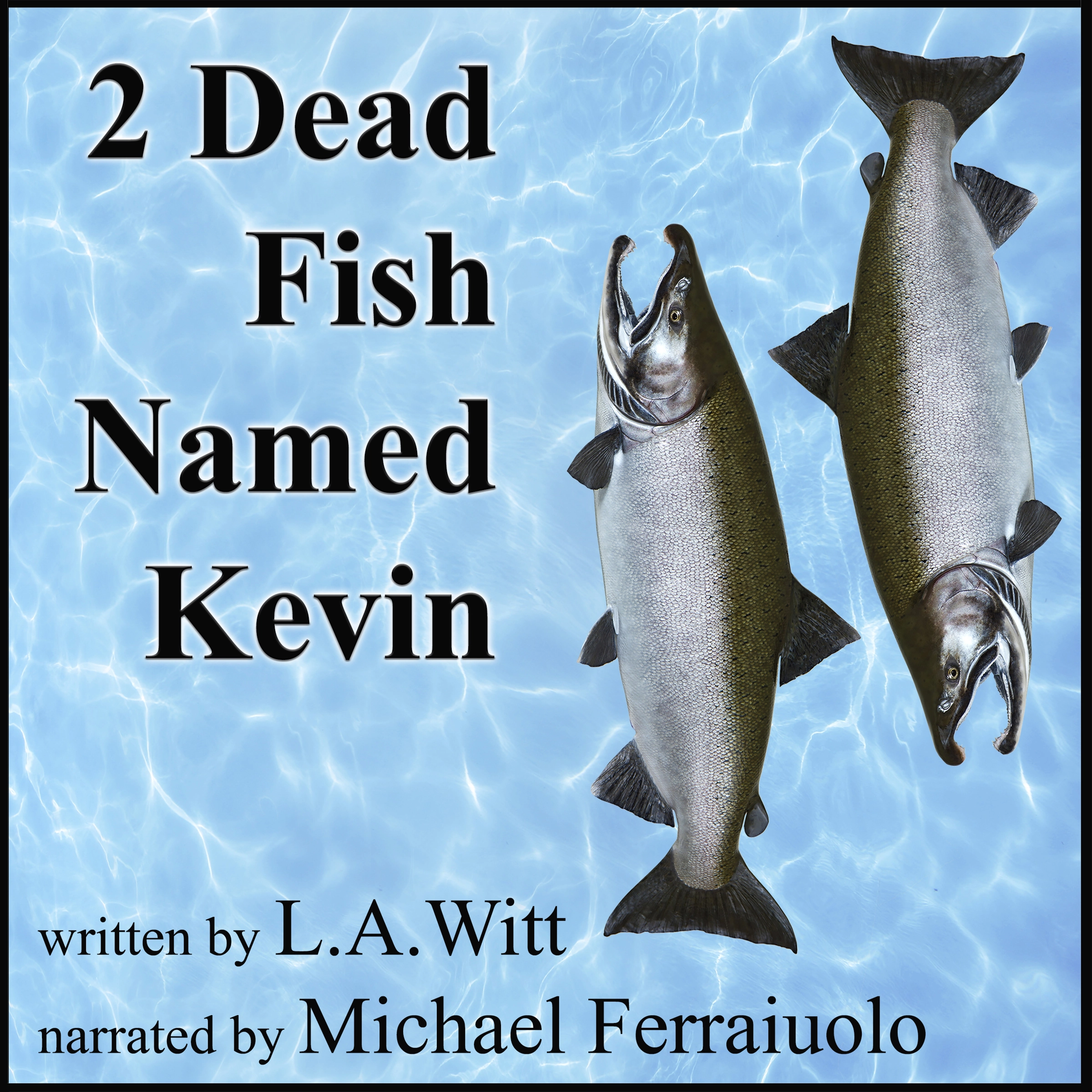 2 Dead Fish Named Kevin by L.A. Witt