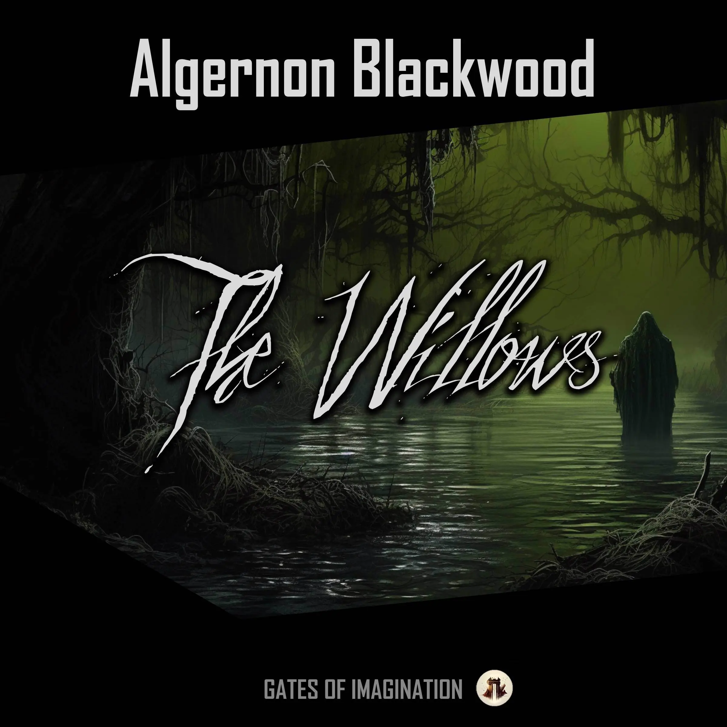The Willows by Algernon Blackwood Audiobook