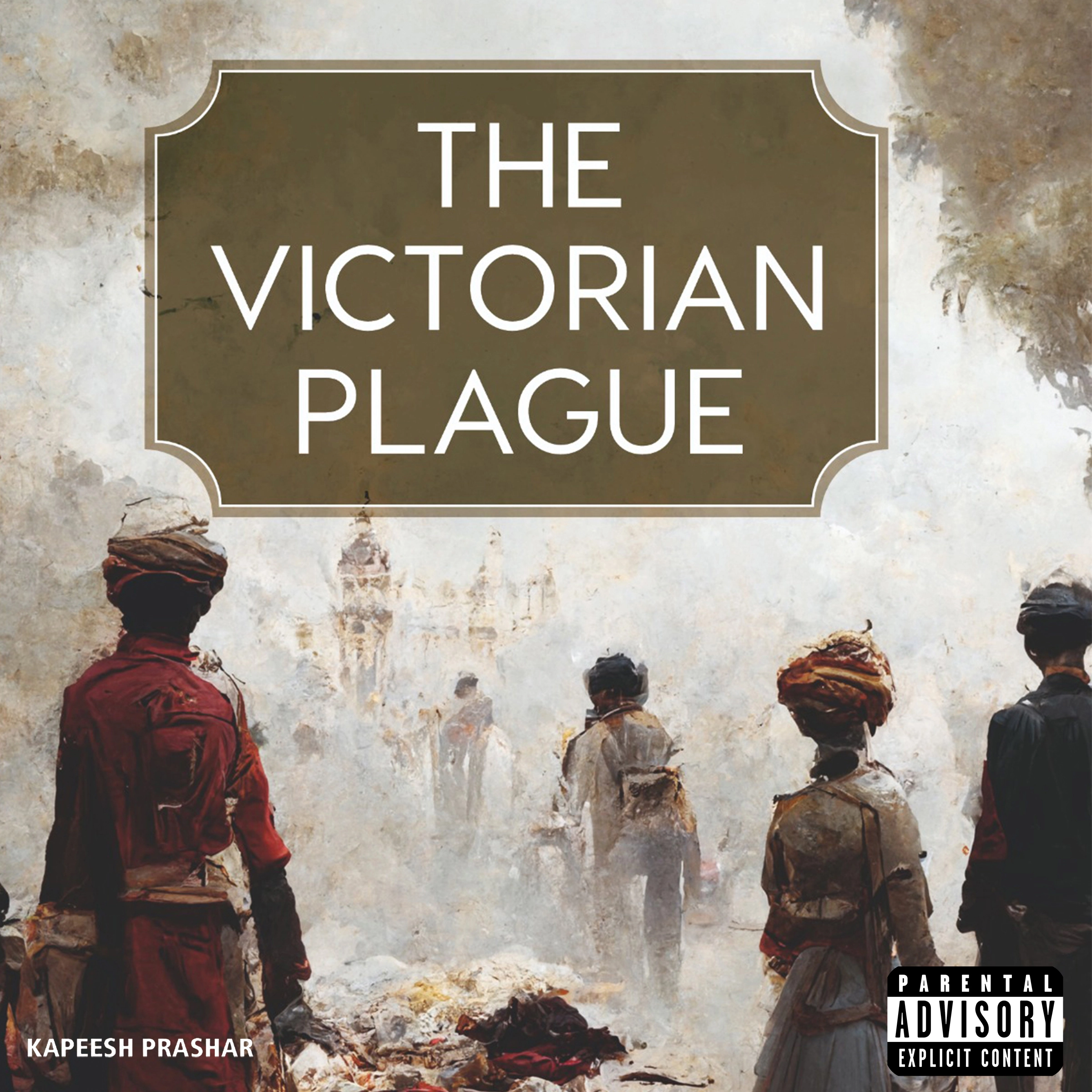 The Victorian Plague by Kapeesh Prashar Audiobook