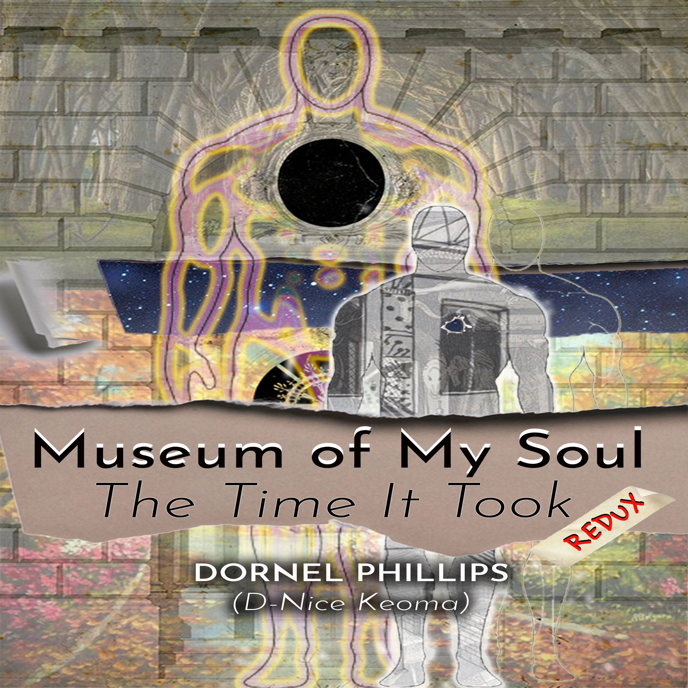 Museum of My Soul: Redux Audiobook by Dornel Phillips AKA D-Nice Keoma