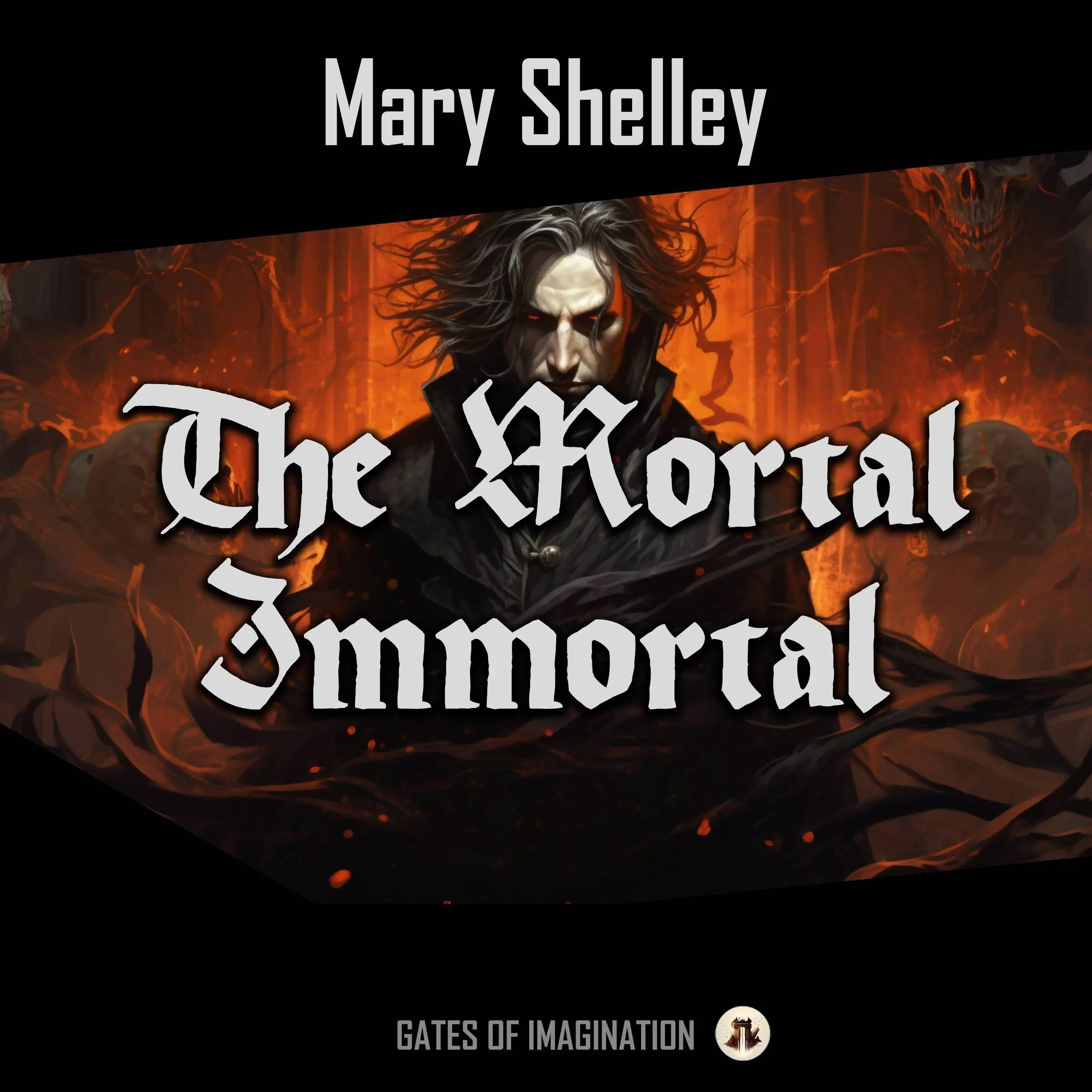 The Mortal Immortal Audiobook by Mary Shelley