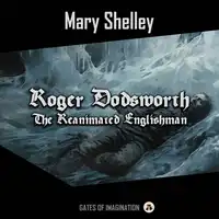 Roger Dodsworth Audiobook by Mary Shelley