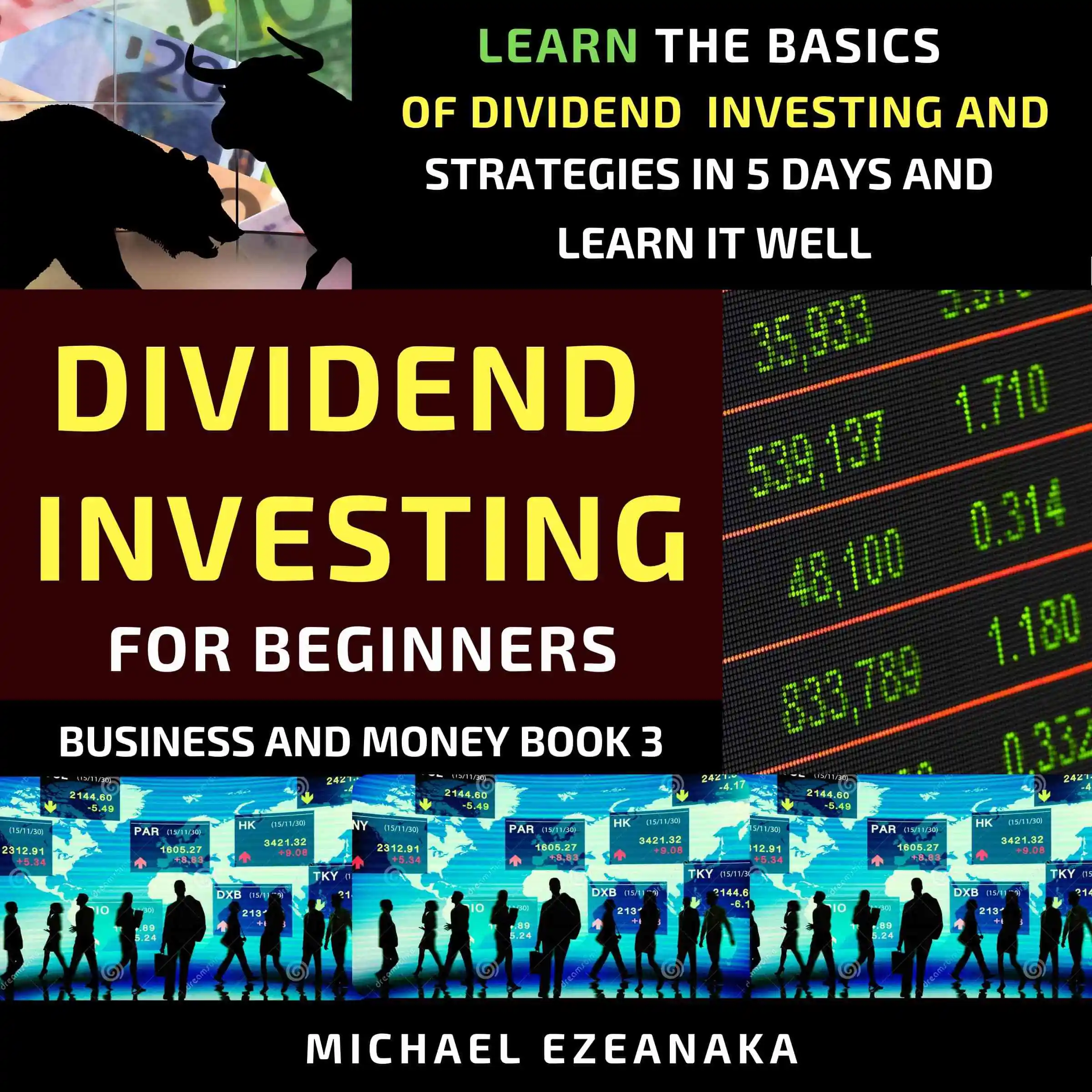 Dividend Investing For Beginners by Michael Ezeanaka