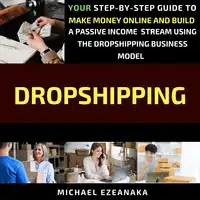 Dropshipping Audiobook by Michael Ezeanaka