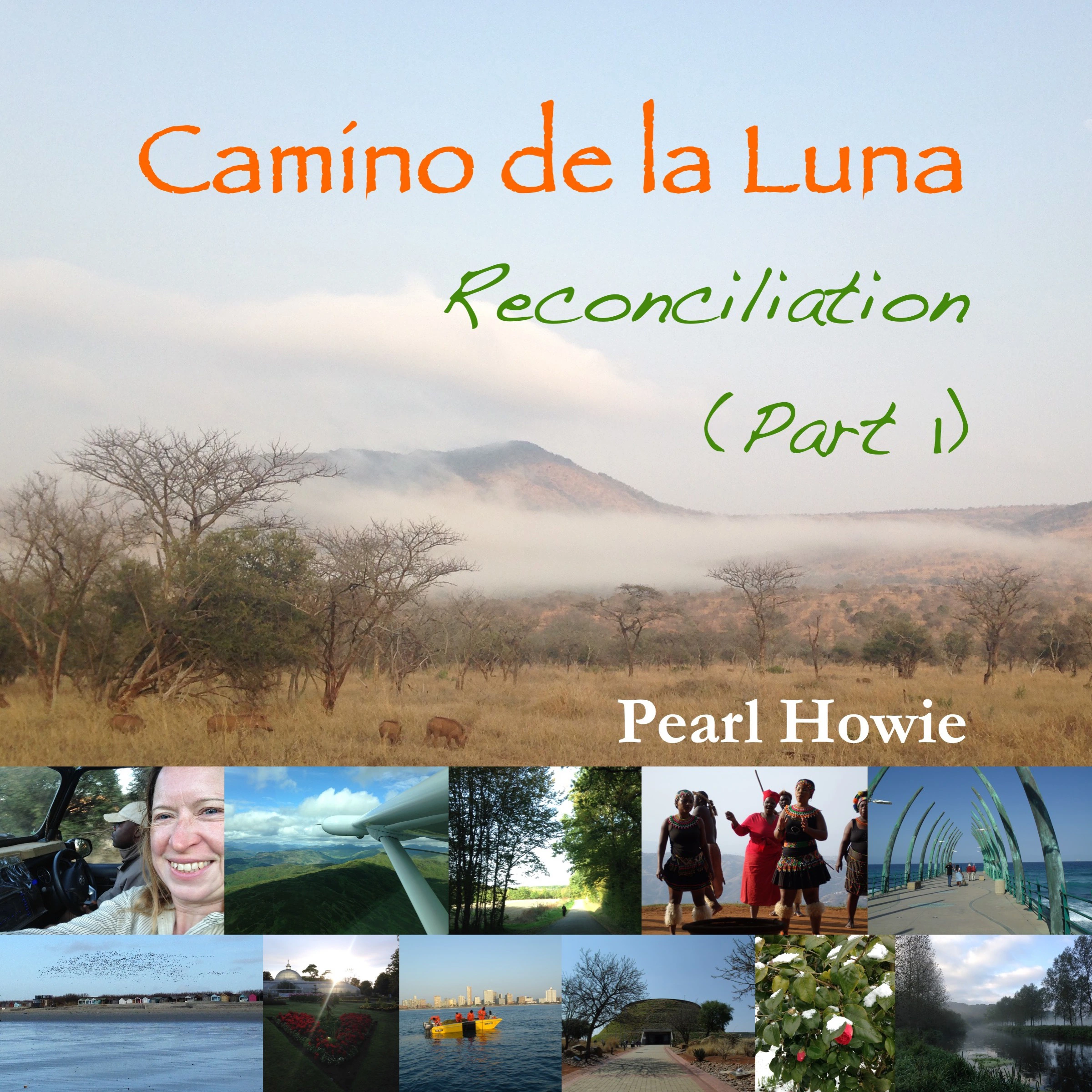 Camino de la Luna - Reconciliation (Part 1) by Pearl Howie Audiobook