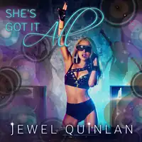 She's Got it All Audiobook by Jewel Quinlan